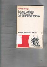 Spesa pubblica e stagnazione dell'economia italiana