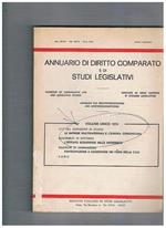 Annuario di diritto comparato e di studi legislativi, volume unico 1974. Contiene: Atti del convegno di studio Le imprese multinazionali e l'Europa comunitaria L'istituto scientifico nelle università Partecipazione e cogestione nei Paesi della C.E.E