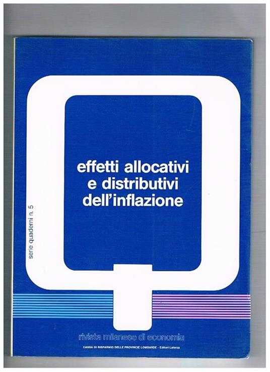 Effetti allocativi e distributivi dell'inflazione. Serie quaderni n° 5 della rivista milanese di economia - copertina
