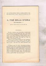 Il fine della storia. Estratto dagli atti del Reale Istit. Veneto di scienze lettere ed arti anno CI 1941-42