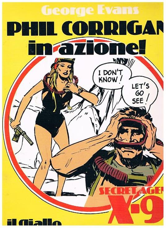 Phil Corrigan in azione. Secret agent X-9. N° 83 dell'ottobre 1983 - George Evans - copertina