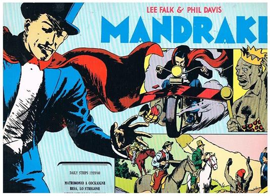 Mandrake. Daily strips 1939 40. Matrimonio a Cockaigne besa, lo stregone i briganti degli altipiani. N°148 marzo 1986 - Lee Falk - copertina