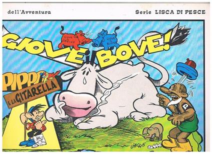 Giove il Bove, Pippo e la gitarella. Coll. Albi dell'avventura serie lisca di pesce n° 115 - Benito Jacovitti - copertina