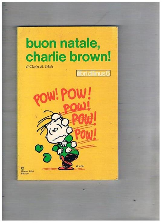 Buon natale, Charlie Brown! Libri di Linus n° 6 - Charles M. Schulz - copertina
