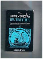 The adventures of Ibn Battuta. A Miìuslims traveler of the 14° Centhury