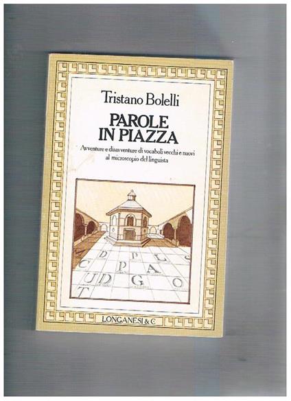 Parole in piazza - Tristano Bolelli - copertina
