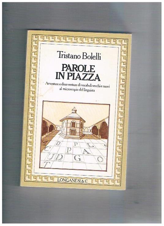 Parole in piazza - Tristano Bolelli - copertina