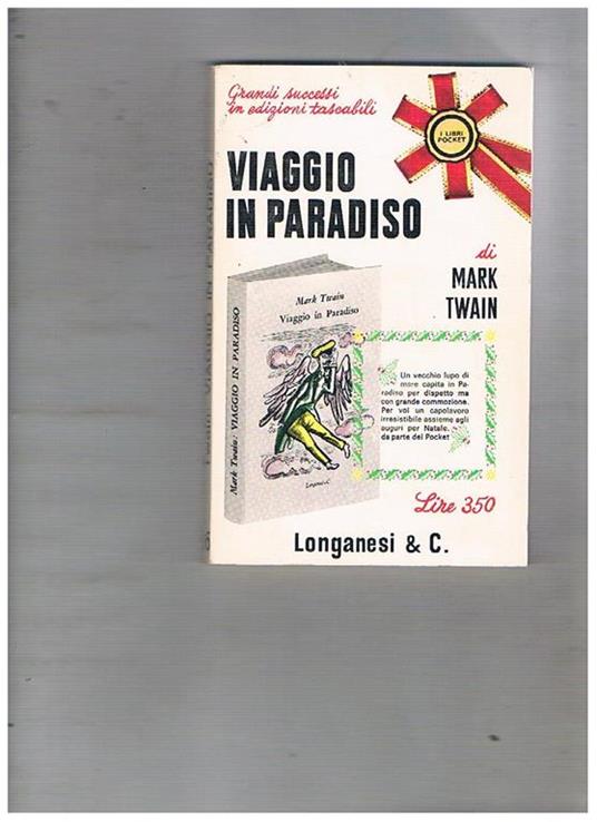 Viaggio in paradiso. Traduz. Maria Celletti Marzano, Ill. di Longanesi - Mark Twain - copertina