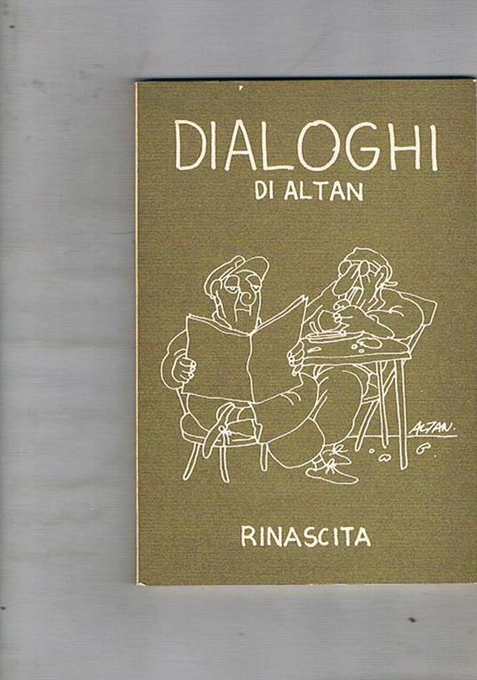 Dialoghi di Altan. Introduzione di Ottavio Cecchi - Altan - copertina