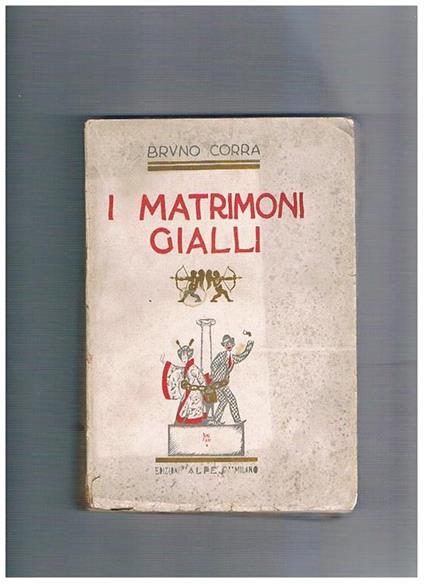 I matrimoni gialli - Bruno Corra - copertina