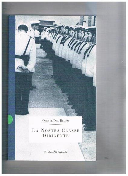 La nostra classe dirigente - Oreste Del Buono - copertina