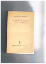 La balena bianca e altri miti. Prima edizione