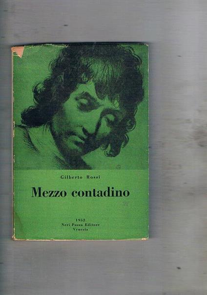 Mezzo contadino. Prima edizione - Gilberto Rossi - copertina