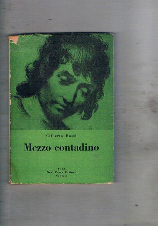 Mezzo contadino. Prima edizione - Gilberto Rossi - copertina
