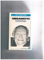 Per conoscere Ungaretti. (Un'antologia delle opere di Ungaretti). Prima edizione