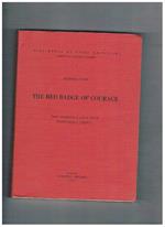 The red badge of Courage. Testo introduzione e note a cura di Baincamaria Pisapia. Coll. Biblioteca di testi americani diretta da A. Lombardo