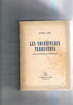 Les nourritures terrestres. Les nouvelles nourritures