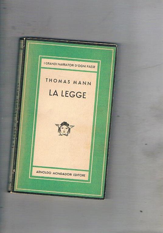 La legge. Racconto, prima edizione. Coll. Medusa - Thomas Mann - copertina