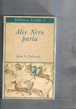 Alce Nero parla. Vita di uno stregone dei sioux Oglala