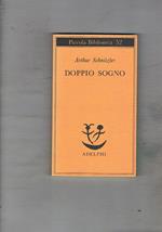 Doppio sogno. Novella. A cura di Giuseppe Farese