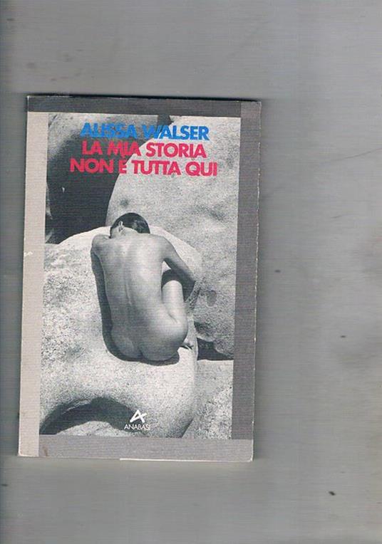 La mia storia non è tutta qui - Alissa Walser - copertina
