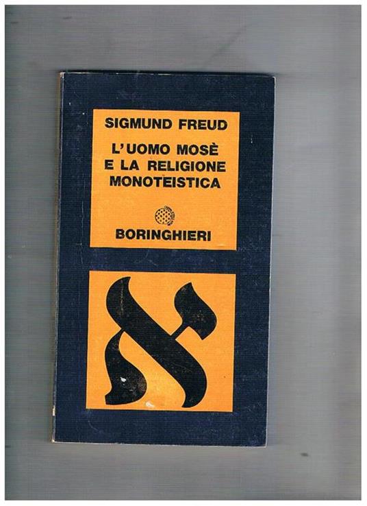 L' uomo Mosè e la religione monoteistica - Sigmund Freud - copertina