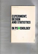 Experiment, design and statistics in psycology