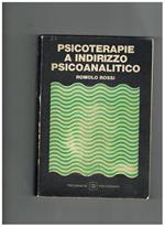 Psicoterapie a indirizzo psicoanalitico. Con la collaborazione di C. Baconcini, C. Conforto, F. Gabrielli, E. Maura, M. Muzio, P. Pessi, P. Terracciano