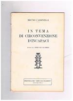 In tema di circonvenzione d'incapaci. Estratto da tribunali calabresi