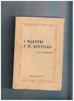 I maestri e il sentiero. Dalla seconda edizione inglese (traduzione di O. Boggiani)