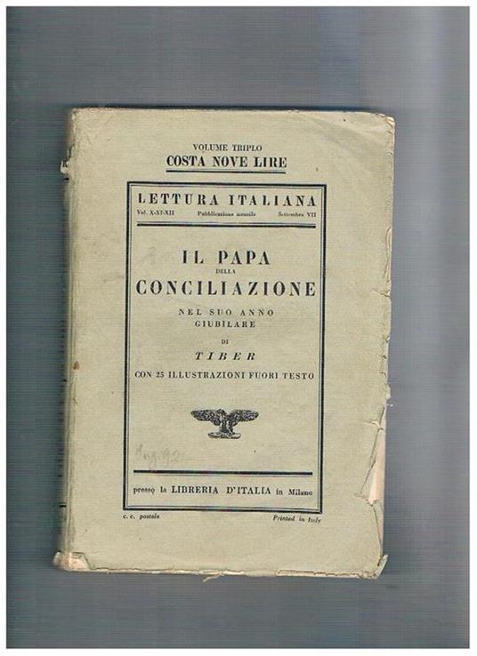 Il papa della conciliazione nel suo anno giubilare. Vol. X-XII di lettura italiana mensile 1929 - Tiber - copertina