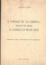 S. Fabiano de La Foresta ascoltò per primo il cantico di Frate Sole. (Supplemento al volume: Memorie francescane nella Valle Reatina)