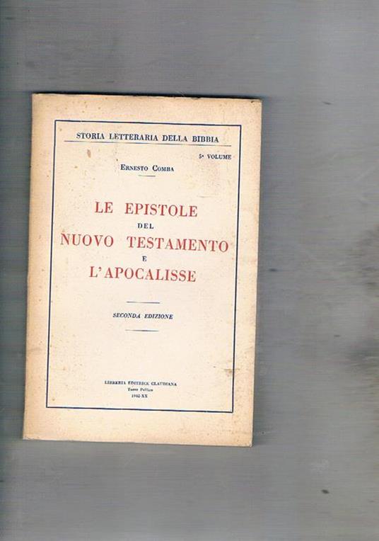Le epistole del Nuovo Testamento e l'Apocalisse. Seconda edizione - Ernesto Comba - copertina