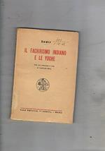 Il fachirismo Indiano e le Yoghe