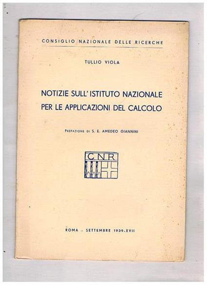 Notizie sull'istituto nazionale per le applicazioni del calcolo - Tullio Viola - copertina