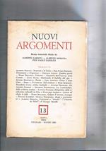 Nuovi argomenti, rivista trimestrale n° 13 gen-mar. 1969. Moravia il terrore e la borsa Pasolini trasumanar e organizar Raboni G. quattro poesie Bellezza D. colosseo ecc