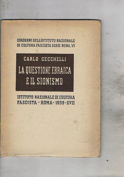 La questione ebraica e il sionismo - Carlo Cecchelli - copertina