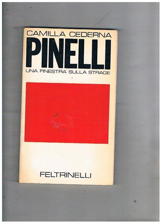 Pinelli una finestra sulla strage - Camilla Cederna - copertina