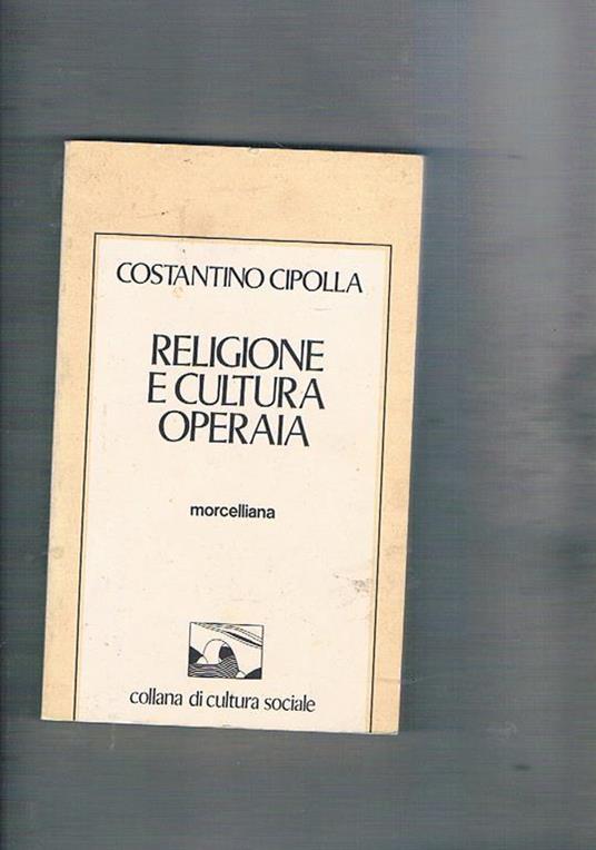 Religione e cultura operaia - Costantino Cipolla - copertina