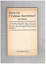 Dove va l'unione sovietica. I successi della tecnica sovietica