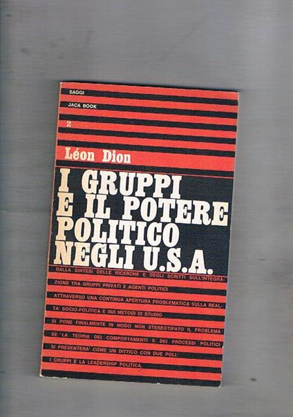 I gruppi e il potere politico negli USA - Leon Dion - copertina