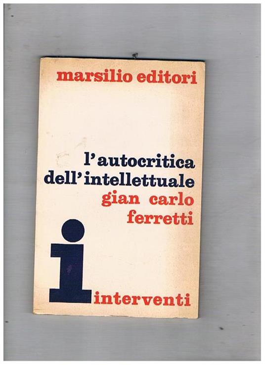 L' autocritica dell'intellettuale - G. Carlo Ferretti - copertina