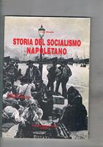 Storia del socialismo napoletano. Introduzione di Giulio Di Donato