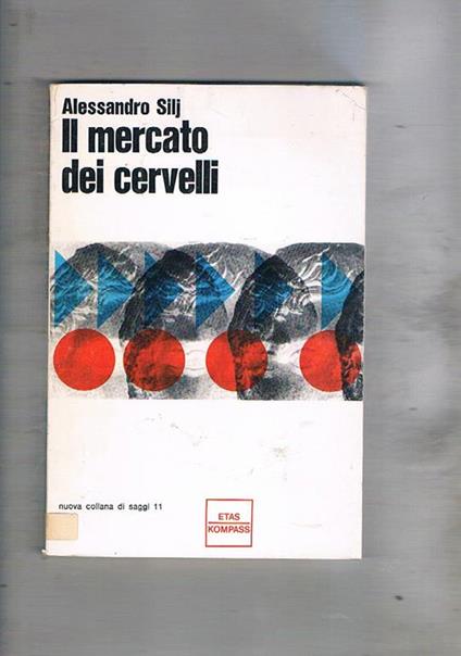 Il mercato dei cervelli - Alessandro Silj - copertina