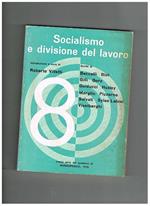 Socialismo e divisione del lavoro. Introduzione di R. Villetti