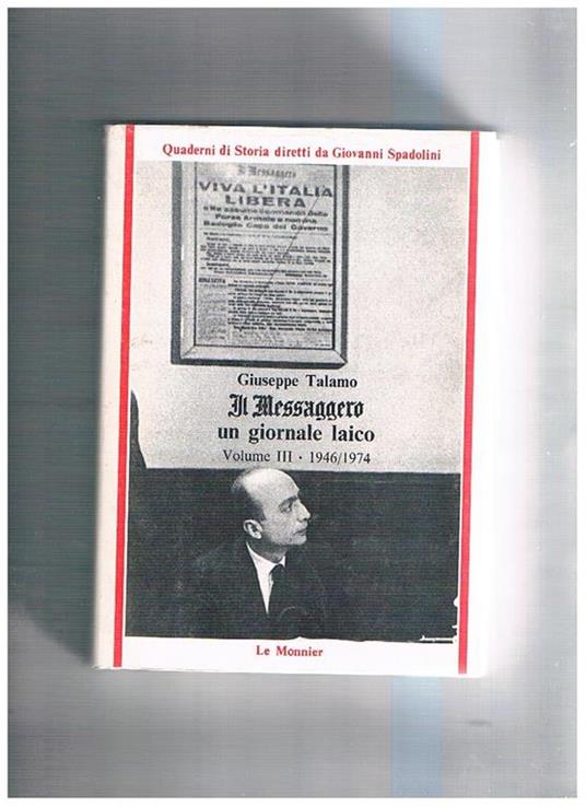 Il messaggero: un giornale laico (1946-1974) - Giuseppe Talamo - copertina