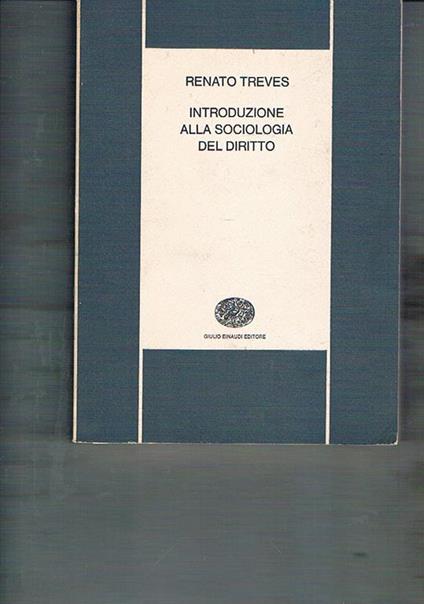 Introduzione alla sociologia del diritto - Renato Treves - copertina