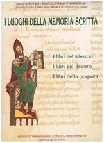 I luoghi della memoria scritta. Manoscritti, incunaboli, libri a stampa di Biblioteche Statali Italiane