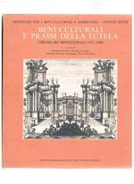 Beni culturali e prassi della tutela. Circolari ministeriali 1975-1990