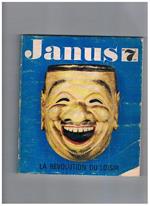 Janus. La grande revue des grands problèmes.Disponiamo del n° 7 titolato: La révolution du Loisir. Contiene: La révolution sans douleur Le reve e la réalité La lutte et l'obijectif Pour une république de la joie